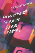 Powershell Source Code: [wmi]