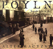 Poyln: Jewish Life in the Old Country