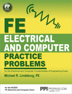 Ppi Fe Electrical and Computer Practice Problems - Comprehensive Practice for the Fe Electrical and Computer Fundamentals of Engineering Exam
