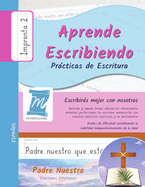 Prcticas de Escritura - Oracin Padre Nuestro - Letra Imprenta, Nivel 2: Aprende Escribiendo - Nios y Adultos - PNCP2PS