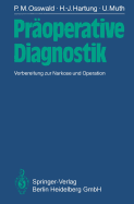 Properative Diagnostik: Vorbereitung zur Narkose und Operation