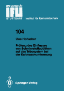 Prfung des Einflusses von Schmierstoffadditiven auf das Tribosystem bei der Kaltmassivumformung