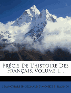 PR Cis de L'Histoire Des Fran Ais, Volume 1...