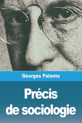 Pr?cis de sociologie - Palante, Georges