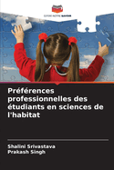 Pr?f?rences professionnelles des ?tudiants en sciences de l'habitat