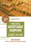 Practical Acceptance Sampling: A Hands-On Guide [2nd Edition]
