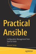 Practical Ansible: Configuration Management from Start to Finish
