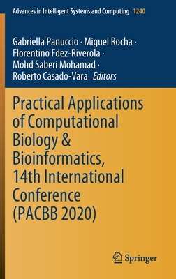 Practical Applications of Computational Biology & Bioinformatics, 14th International Conference (Pacbb 2020) - Panuccio, Gabriella (Editor), and Rocha, Miguel (Editor), and Fdez-Riverola, Florentino (Editor)