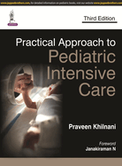 Practical Approach to Pediatric Intensive Care