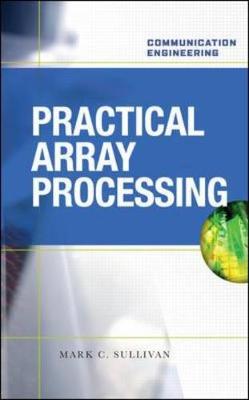 Practical Array Processing - Sullivan, Mark C