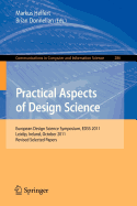 Practical Aspects of Design Science: European Design Science Symposium, EDSS 2011, Leixlip, Ireland, October 14, 2011, Revised Selected Papers