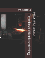 Practical Blacksmithing: Volume 4