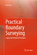 Practical Boundary Surveying: Legal and Technical Principles