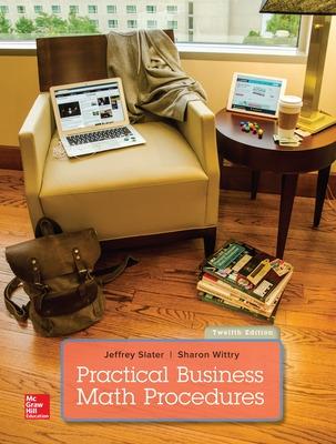 Practical Business Math Procedures - Slater, Jeffrey, and Wittry, Sharon M
