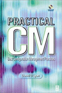 Practical CM: Best Configuration Management Practices - Lyon, David D