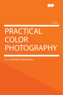 Practical Color Photography