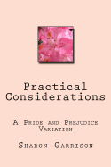 Practical Considerations: A Pride and Prejudice Variation