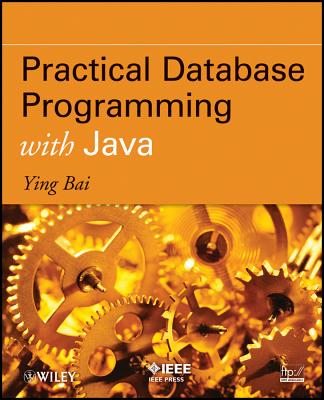 Practical Database Programming with Java - Bai, Ying
