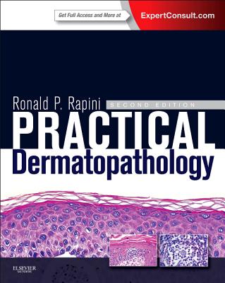 Practical Dermatopathology - Rapini, Ronald P
