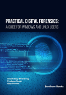 Practical Digital Forensics: A Guide for Windows and Linux Users