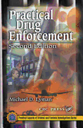 Practical Drug Enforcement, Second Edition - Lyman, Michael D