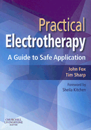 Practical Electrotherapy: A Guide to Safe Application