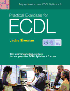 Practical Exercises for ECDL - Sherman, Jackie