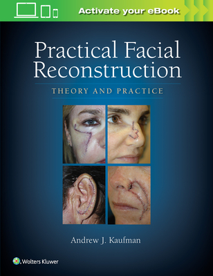 Practical Facial Reconstruction - Kaufman, Andrew, Dr.