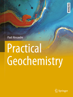 Practical Geochemistry - Alexandre, Paul