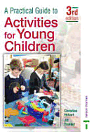 Practical Guide to Activities for Young Children: Third Edition