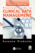 Practical Guide to Clinical Data Management