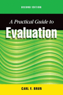 Practical Guide to Evaluation, Second Edition