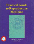 Practical Guide to Reproductive Medicine - Rainsbury, Paul