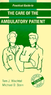 Practical Guide to the Care of the Ambulatory Patient - Wachtel, Tom J, and Stein, Michael D, MD