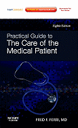 Practical guide to the care of the medical patient