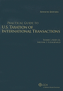 Practical Guide U.S. Taxation of International Transactions