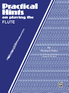 Practical Hints on Playing the Flute