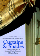 Practical Home Decorating: Curtains & Shades (Vol. 1)