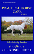 Practical Horse Care: Natural Feeding Practices