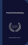 Practical Horseshoeing