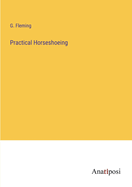 Practical Horseshoeing