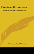 Practical Hypnotism: Theories and Experiments