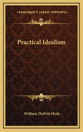 Practical Idealism