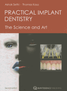 Practical Implant Dentistry: The Science and Art