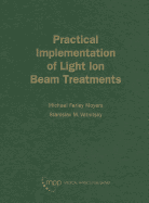 Practical Implementation of Light in Ion Beam Treatments