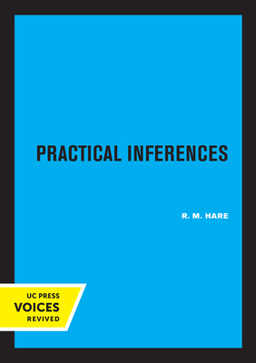 Practical Inferences - Hare, R M