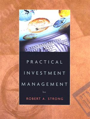 Practical Investment Management - Strong, Robert A