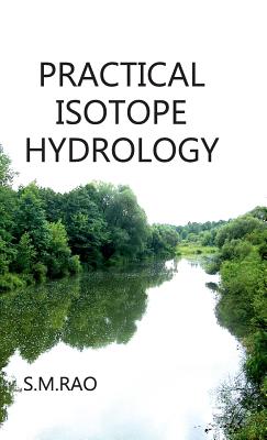 Practical Isotope Hydrology - Rao, Sm