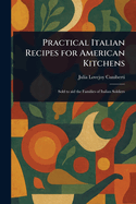 Practical Italian Recipes for American Kitchens