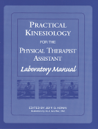 Practical Kinesiology for the Physical Therapist Assistant Lab Manual - Konin, Jeff G, PhD, Atc, PT, FACSM